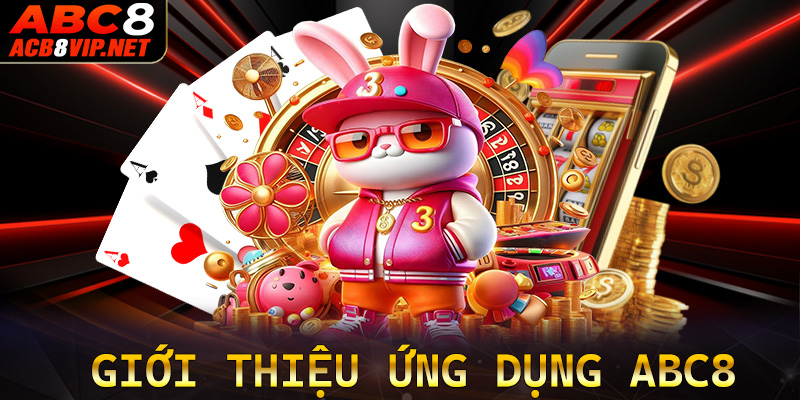 Giới thiệu tổng quan chung về nhà cái uy tín ABC8 