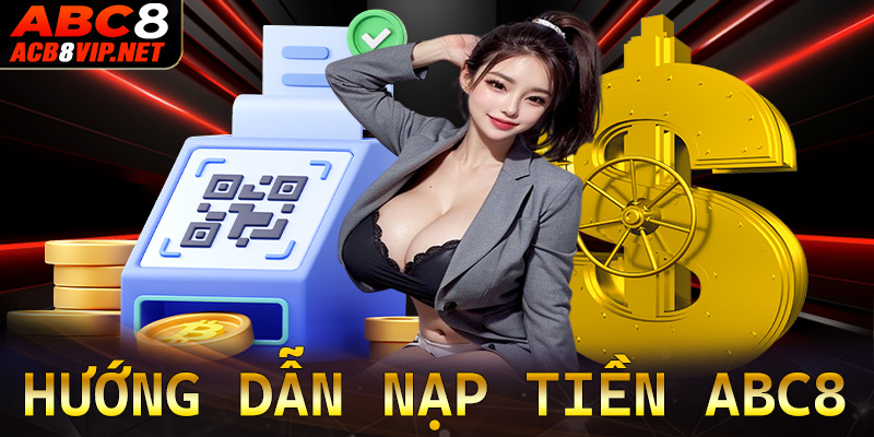 Nạp tiền ABC8